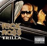 Rick Ross' 'Trilla' Pushed to February 2008