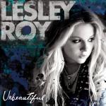 Lesley Roy's Track by Track Commentary of 'Unbeautiful'