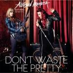 Allison Iraheta's 'Don't Waste the Pretty' Ft. Orianthi Emerges