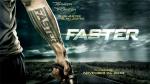 Dwayne Johnson's 'Faster' Debuts Teaser Trailer and New Poster