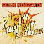 Video Premiere: Sean Kingston's 'Party All Night (Sleep All Day)'