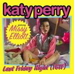 Katy Perry's 'Last Friday Night' Remix Ft. Missy Elliott Arrives Early