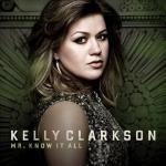 Kelly Clarkson's 'Mr. Know It All' Music Video Premieres in Full