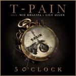 Video Premiere: T-Pain's '5 O'Clock' Ft. Wiz Khalifa and Lily Allen