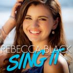 Video Premiere: Rebecca Black's 'Sing It'
