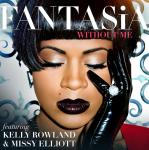 Fantasia Debuts New Single 'Without Me' Ft. Kelly Rowland and Missy Elliott