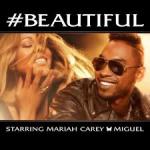 Mariah Carey Debuts New Single '#Beautiful' Featuring Miguel