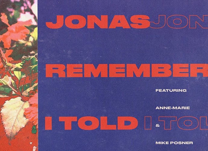 Nick Jonas' New Song 'Remember I Told You' Is a Sassy Breakup Jam