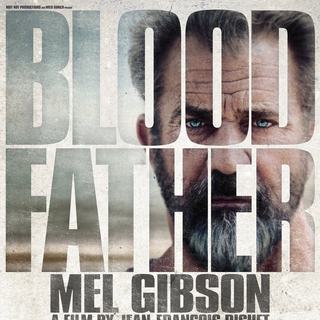 Poster of Lionsgate Films' Blood Father (2016)