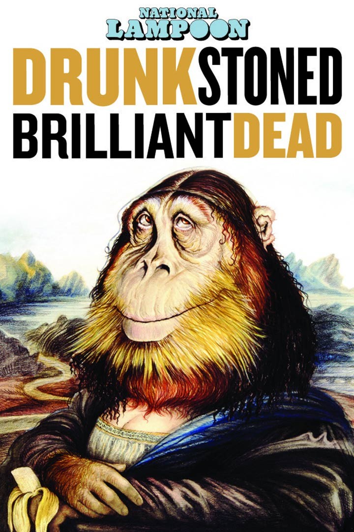 Poster of Magnolia Pictures' Drunk Stoned Brilliant Dead: The Story of the National Lampoon (2015)