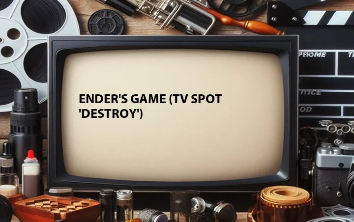 Ender's Game (TV Spot 'Destroy')