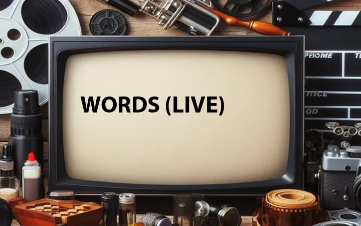 Words (Live)
