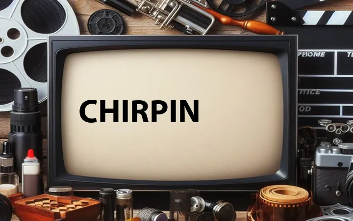 Chirpin