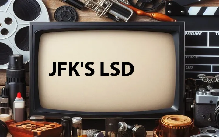 JFK's LSD