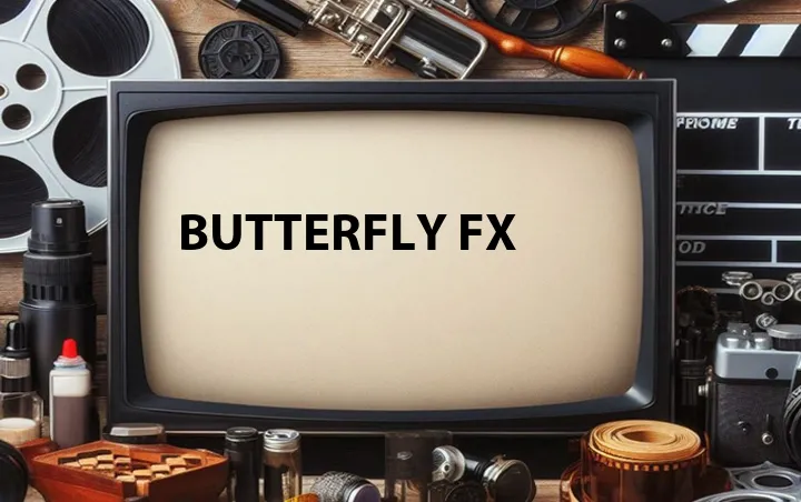 Butterfly FX