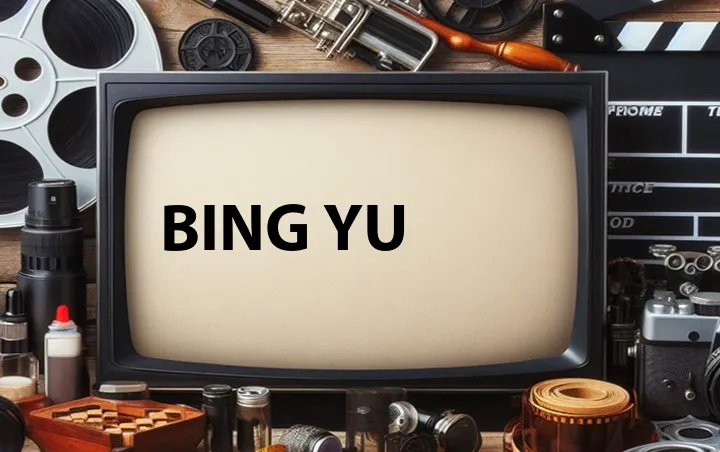 Bing Yu