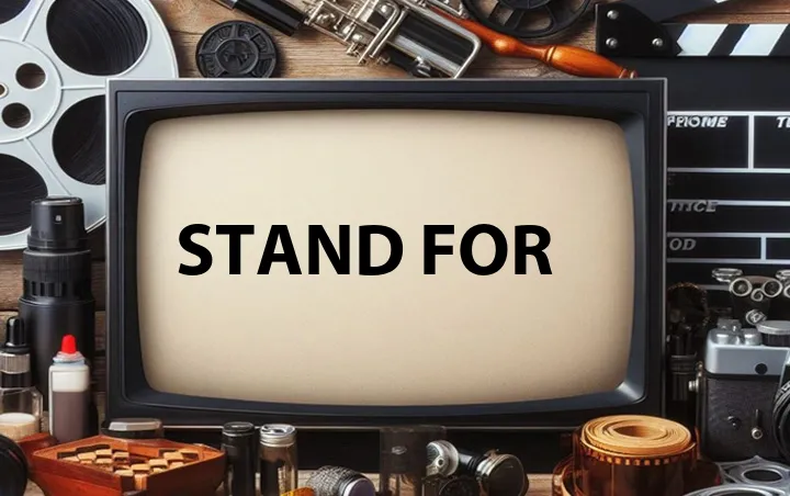 Stand For