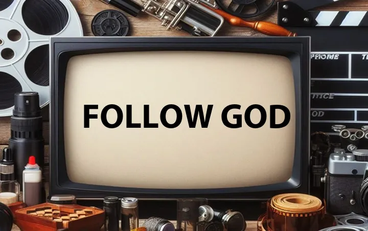 Follow God