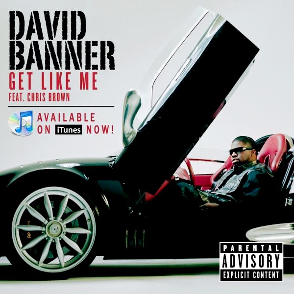 Video Premiere: David Banner 'Get Like Me' Ft. Chris Brown/Yung Joc