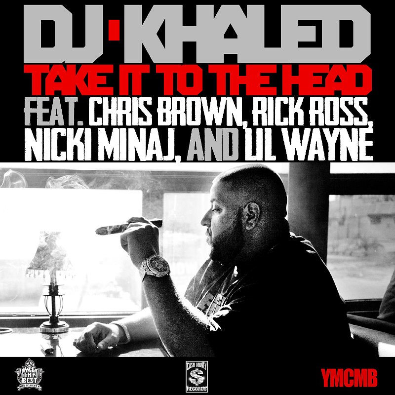 DJ Khaled's 'Take It to the Head' Ft. Chris Brown, Nicki Minaj and Lil Wayne