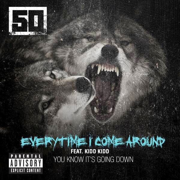 50 Cent Releases 'Everytime I Come Around' Ft. Kidd Kidd