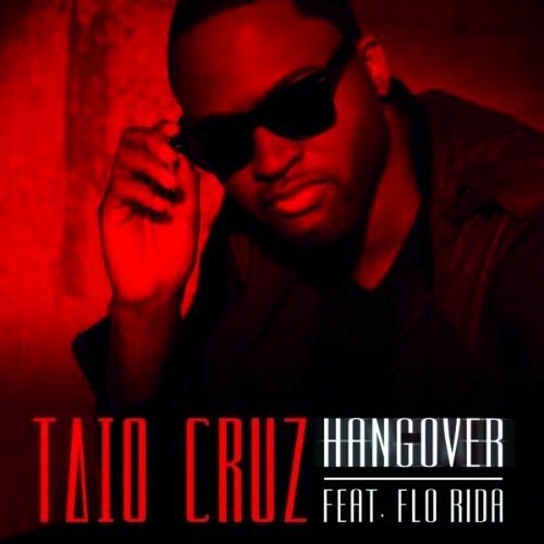 Taio Cruz feat. Flo Rida - Hangover (C.Baumann Bootleg Remix)