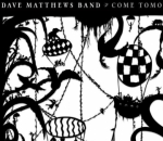 Dave Matthews Band's 'Come Tomorrow' Debuts Atop Billboard 200