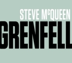 Steve McQueen's Grenfell Tower Movie Will 'Possibly Offend' Certain People 