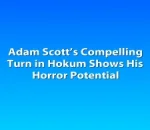 Adam Scott’s Compelling Turn in Hokum Shows His Horror Potential