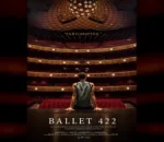 Ballet 422 (2014) Returns to Netflix Streaming with Exclusive Behind-the-Scenes Look