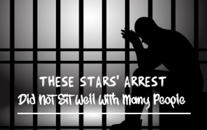 Besides A$AP Rocky's, These Stars' Arrest Did Not Sit Well With Many People