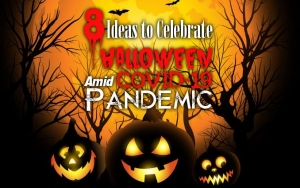 8 Ideas to Celebrate Halloween Amid COVID-19 Pandemic