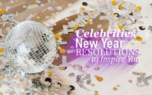 Celebrities' New Year Resolutions to Inspire You