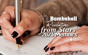 10 Bombshell Revelations from Stars' 2023 Memoirs