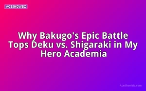 Why Bakugo's Epic Battle Tops Deku vs. Shigaraki in My Hero Academia