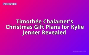 TimothÃ©e Chalamet's Christmas Gift Plans for Kylie Jenner Revealed
