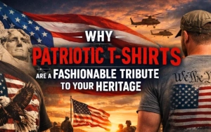 Why Patriotic T-Shirts Are A Fashionable Tribute To Your Heritage