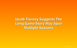 Jacob Tierney Suggests The Long Game Story May Span Multiple Seasons