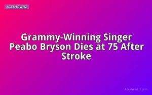 Grammy-Winning Singer Peabo Bryson Dies at 75 After Stroke