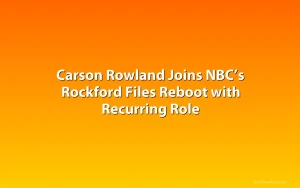 Carson Rowland Joins NBC’s Rockford Files Reboot with Recurring Role