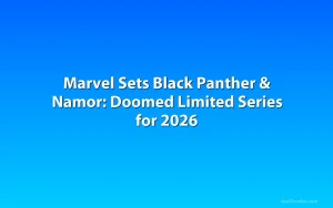 Marvel Sets Black Panther & Namor: Doomed Limited Series for 2026