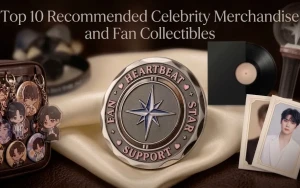 Top 10 Recommended Celebrity Merchandise and Fan Collectibles
