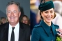 Piers Morgan Teases 'Alarming' Rumors About Kate Middleton Amid Health Issues