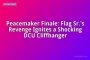 Peacemaker Finale: Flag Sr.'s Revenge Ignites a Shocking DCU Cliffhanger