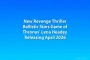 New Revenge Thriller Ballistic Stars Game of Thrones’ Lena Headey Releasing April 2026