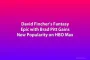 David Fincher’s Fantasy Epic with Brad Pitt Gains New Popularity on HBO Max