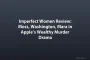 Imperfect Women Review: Moss, Washington, Mara in Apple’s Wealthy Murder Drama