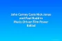 John Carney Casts Nick Jonas and Paul Rudd in Music-Driven Film Power Ballad