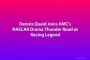 Dennis Quaid Joins AMC's NASCAR Drama Thunder Road as Racing Legend