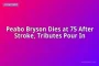 Peabo Bryson Dies at 75 After Stroke, Tributes Pour In